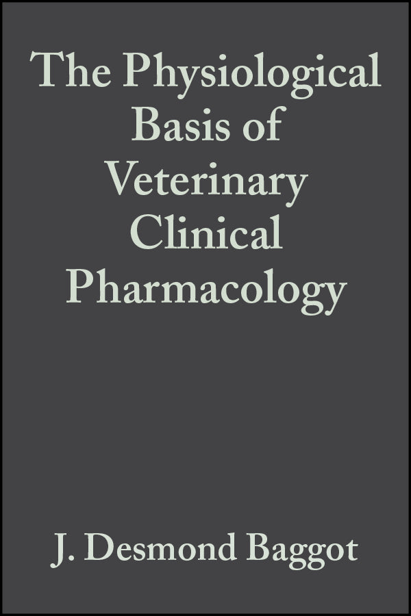 The Physiological Basis of Veterinary Clinical Pharmacology (Hardback) 9780632057443