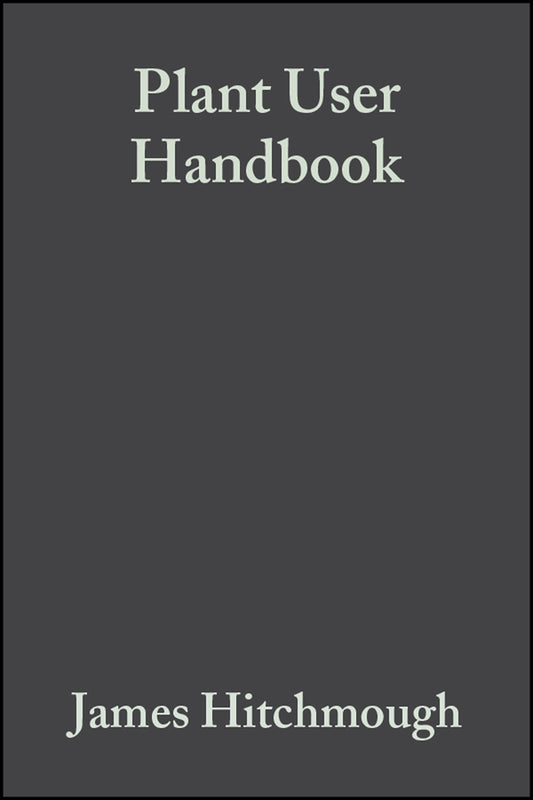 Plant User Handbook; A Guide to Effective Specifying (Paperback / softback) 9780632058433