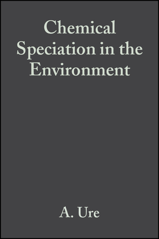 Chemical Speciation in the Environment (Hardback) 9780632058488