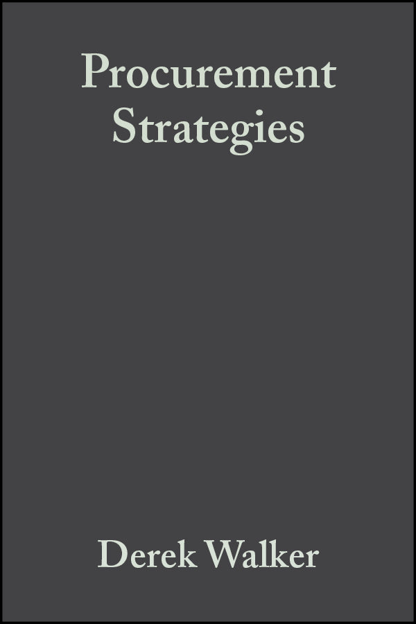 Procurement Strategies; A Relationship-based Approach (Paperback / softback) 9780632058860