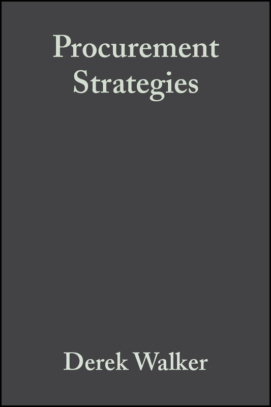 Procurement Strategies; A Relationship-based Approach (Paperback / softback) 9780632058860