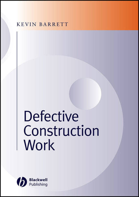 Defective Construction Work; and the Project Team (Hardback) 9780632059294