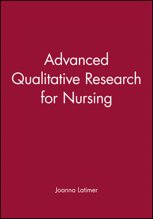 Advanced Qualitative Research for Nursing (Paperback / softback) 9780632059461