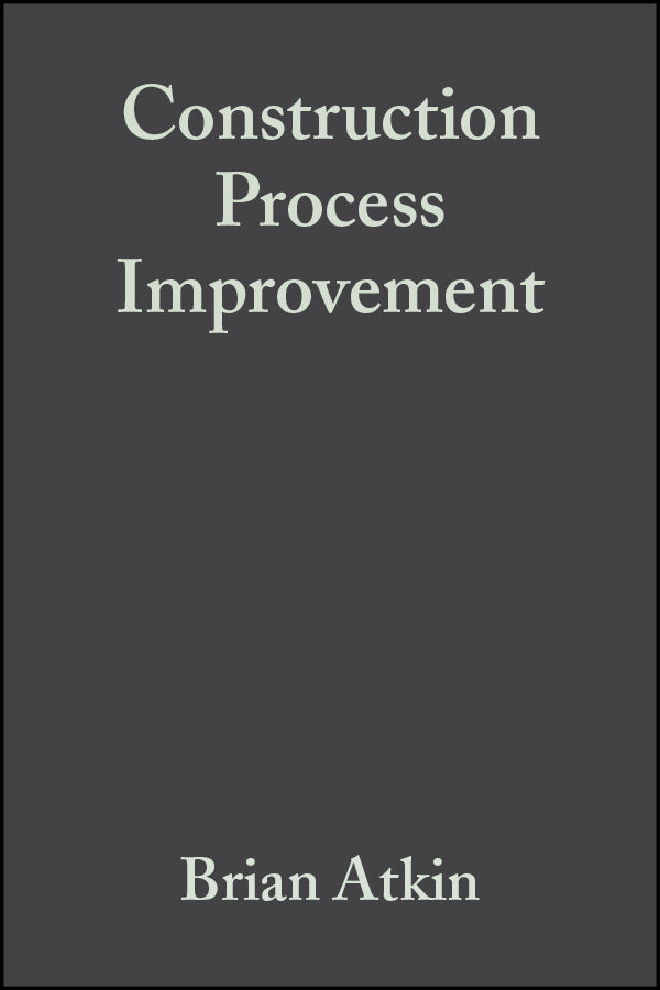 Construction Process Improvement (Paperback / softback) 9780632064625