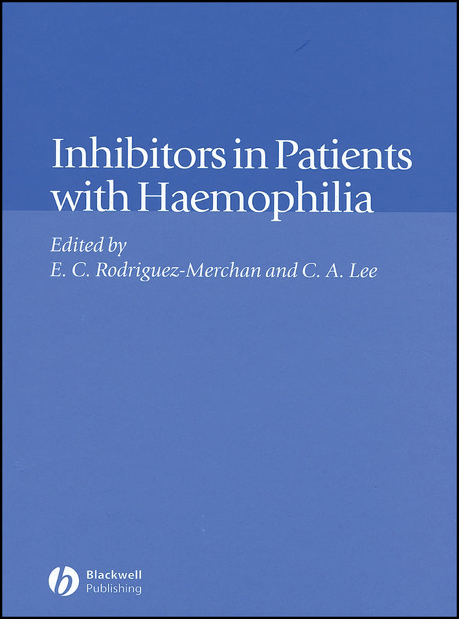 Inhibitors in Patients with Haemophilia (Hardback) 9780632064779