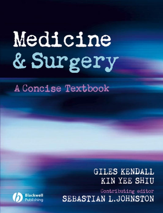 Medicine and Surgery; A Concise Textbook (Paperback / softback) 9780632064922