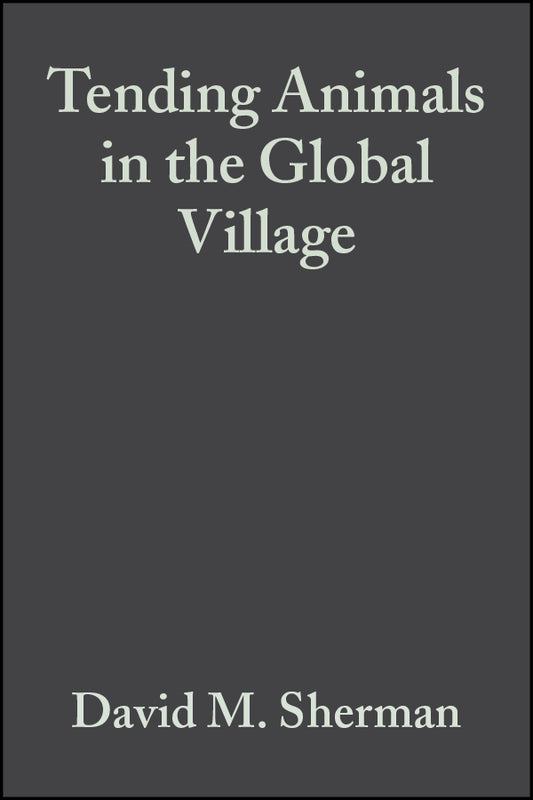 Tending Animals in the Global Village; A Guide to International Veterinary Medicine (Paperback / softback) 9780683180510