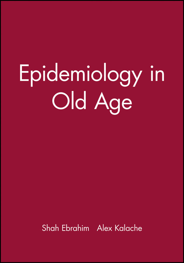Epidemiology in Old Age (Hardback) 9780727909480