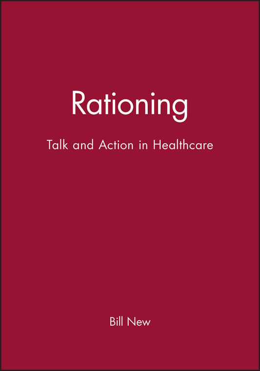 Rationing; Talk and Action in Healthcare (Paperback / softback) 9780727911803