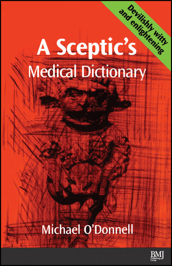 A Sceptic's Medical Dictioary (Paperback / softback) 9780727912046
