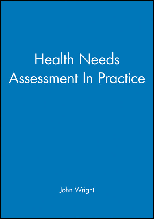 Health Needs Assessment In Practice (Paperback / softback) 9780727912701