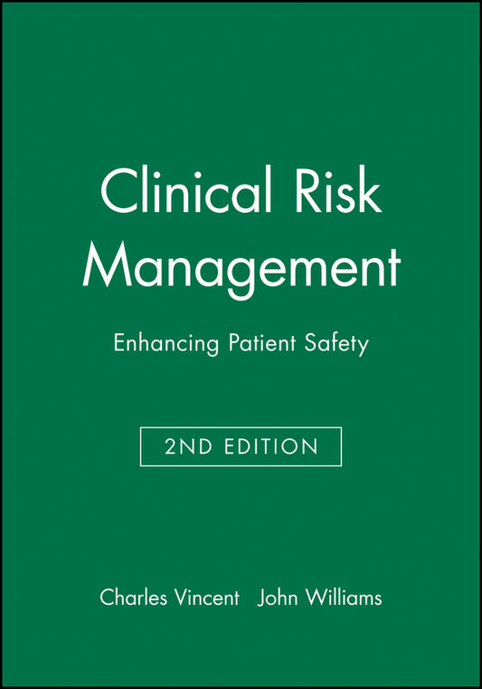 Clinical Risk Management; Enhancing Patient Safety (Hardback) 9780727913920