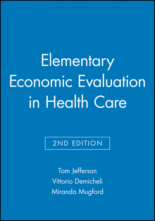 Elementary Economic Evaluation in Health Care (Paperback / softback) 9780727914781