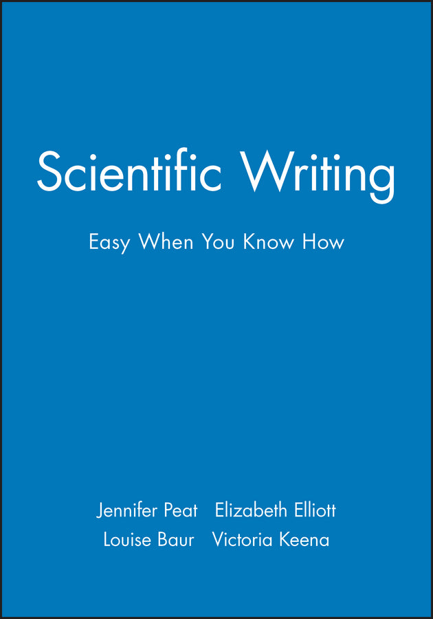 Scientific Writing; Easy When You Know How (Paperback / softback) 9780727916259