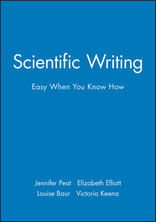 Scientific Writing; Easy When You Know How (Paperback / softback) 9780727916259