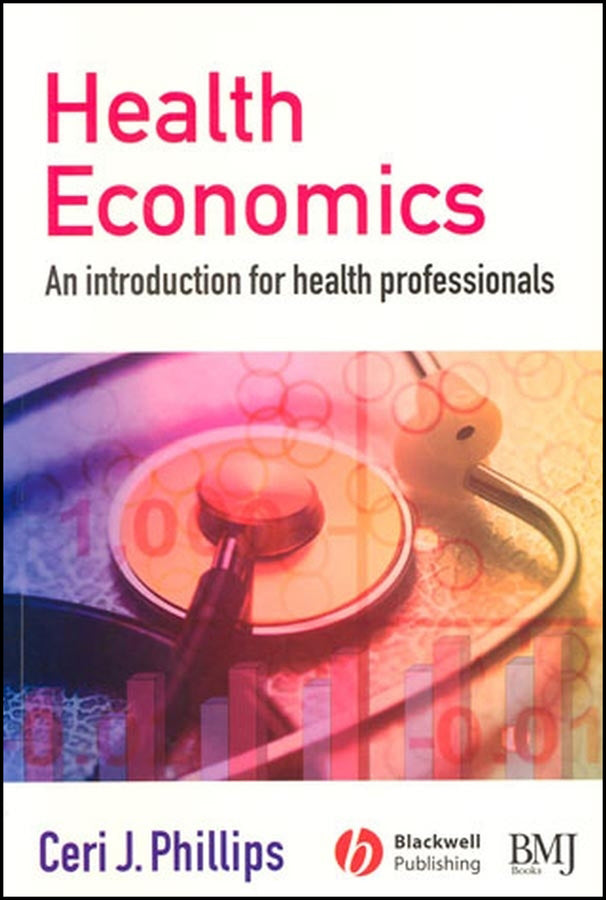 Health Economics; An Introduction for Health Professionals (Paperback / softback) 9780727918499