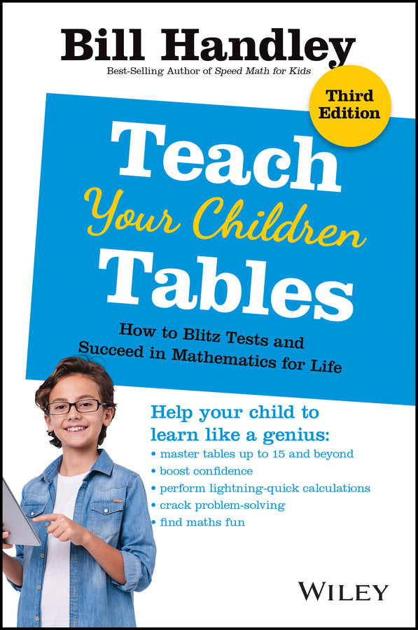 Teach Your Children Tables; How to Blitz Tests and Succeed in Mathematics for Life (Paperback / softback) 9780730319634