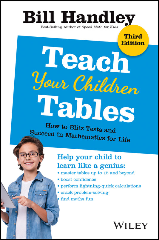 Teach Your Children Tables; How to Blitz Tests and Succeed in Mathematics for Life (Paperback / softback) 9780730319634