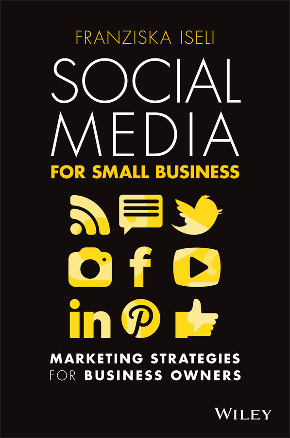Social Media For Small Business; Marketing Strategies for Business Owners (Paperback / softback) 9780730390329