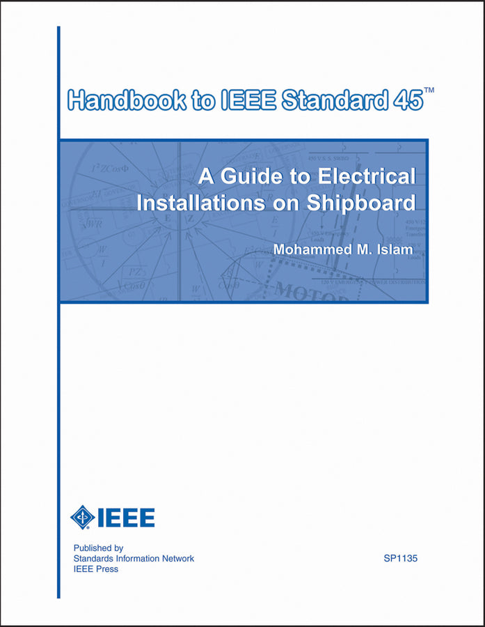Handbook to IEEE Standard 45; A Guide to Electrical Installations on Shipboard (Paperback / softback) 9780738141015