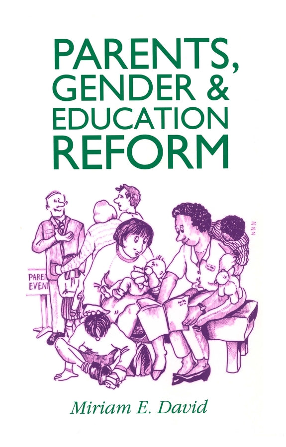 Parents, Gender and Education Reform (Paperback / softback) 9780745606378