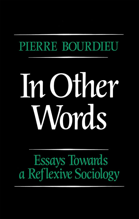 In Other Words; Essays Towards a Reflexive Sociology (Paperback / softback) 9780745606590