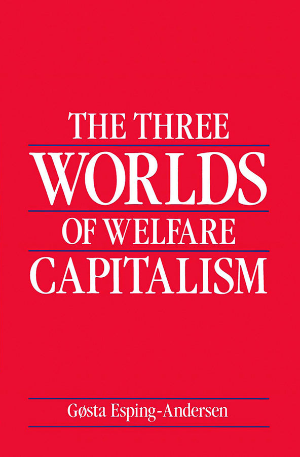 The Three Worlds of Welfare Capitalism (Paperback / softback) 9780745607962