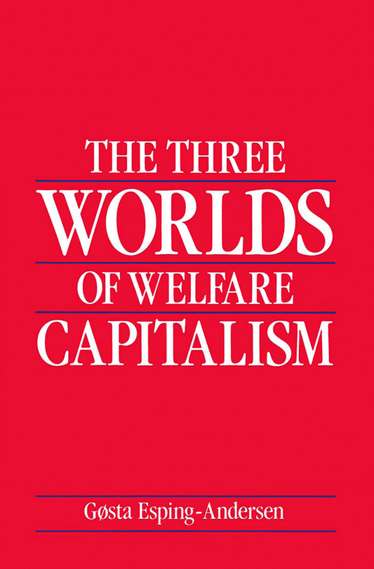The Three Worlds of Welfare Capitalism (Paperback / softback) 9780745607962