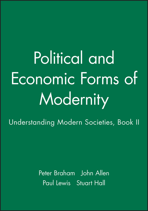 Political and Economic Forms of Modernity; Understanding Modern Societies, Book II (Paperback / softback) 9780745609621