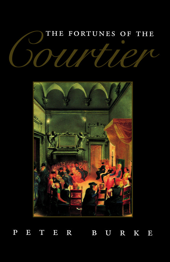 The Fortunes of the Courtier; The European Reception of Castiglione's Cortegiano (Paperback / softback) 9780745611518
