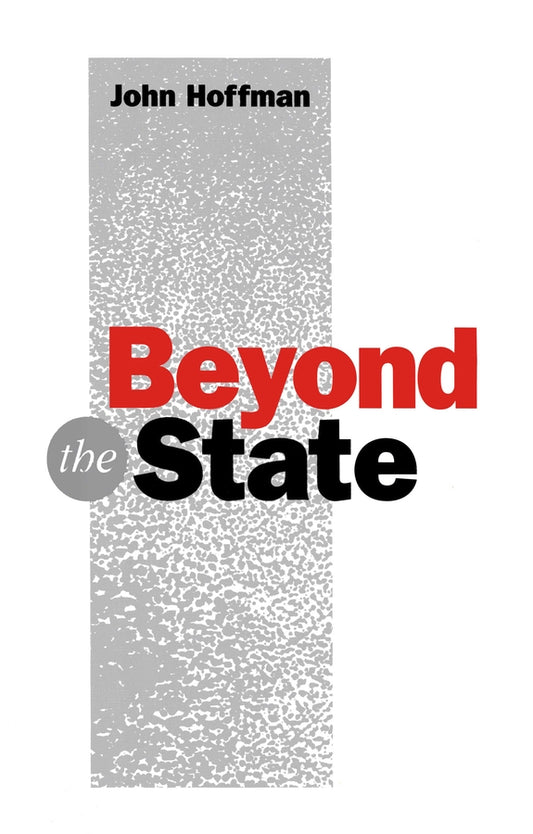 Beyond the State; An Introductory Critique (Paperback / softback) 9780745611815