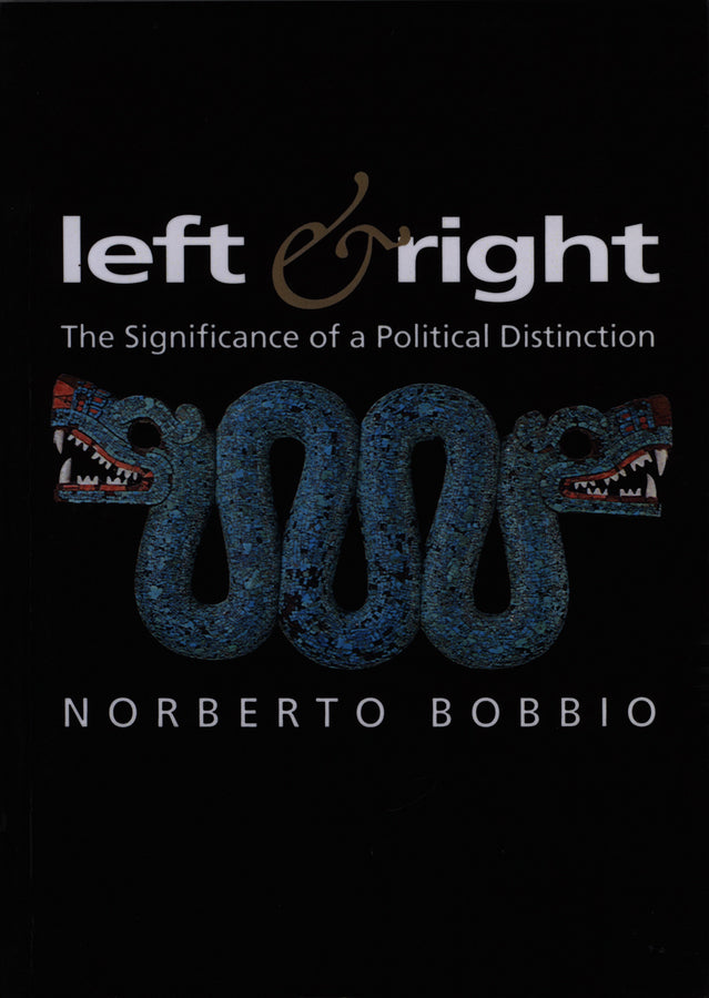Left and Right; The Significance of a Political Distinction (Paperback / softback) 9780745615615
