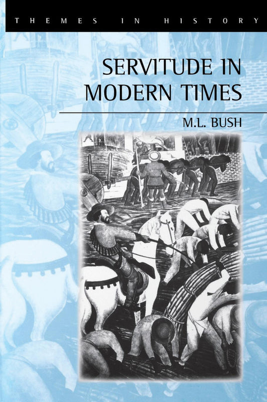Servitude in Modern Times (Hardback) 9780745617299