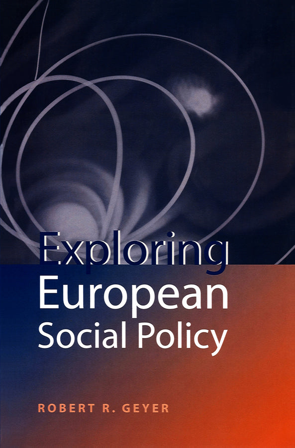 Exploring European Social Policy (Hardback) 9780745619309