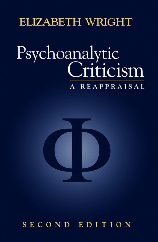 Psychoanalytic Criticism; A Reappraisal (Hardback) 9780745619651