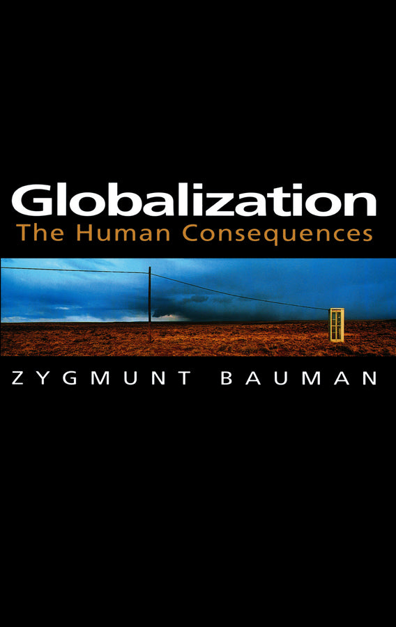 Globalization; The Human Consequences (Paperback / softback) 9780745620138