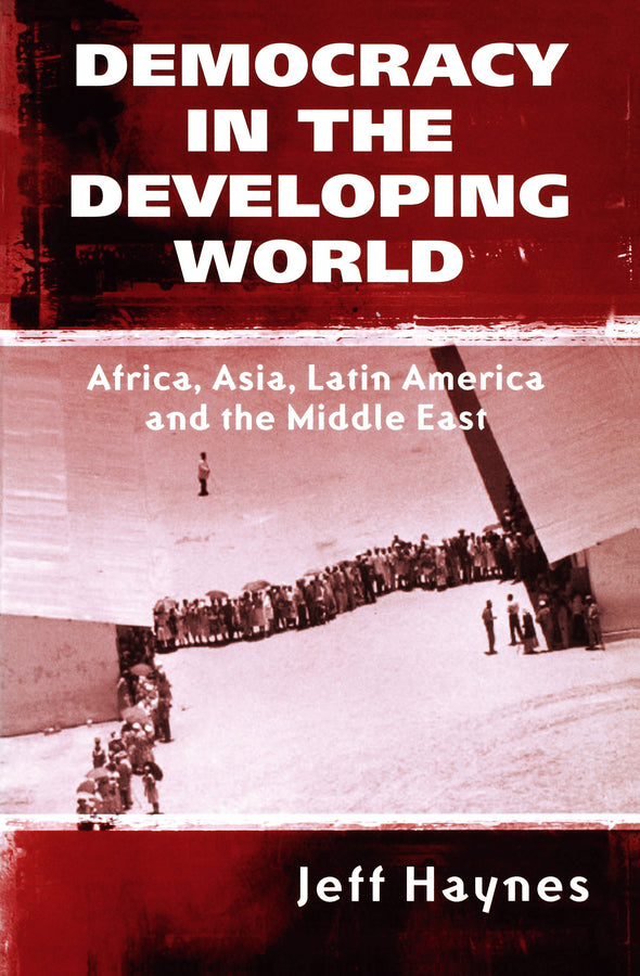 Democracy in the Developing World; Africa, Asia, Latin America and the Middle East (Paperback / softback) 9780745621425