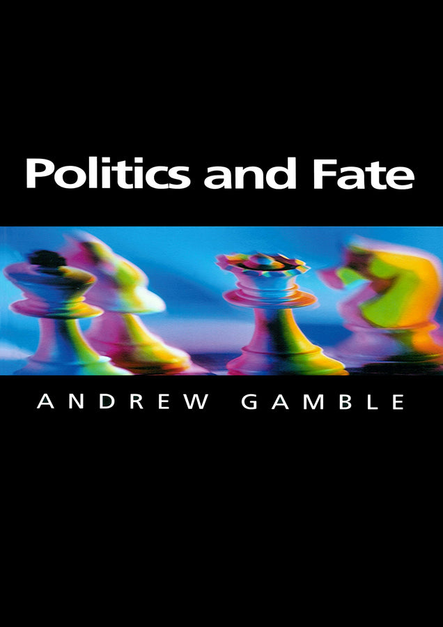 Politics and Fate (Hardback) 9780745621678