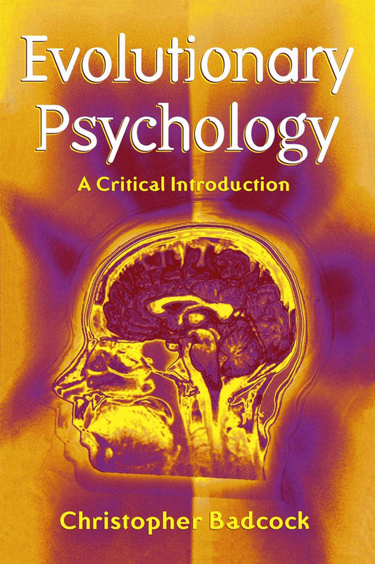 Evolutionary Psychology; A Critical Introduction (Hardback) 9780745622057