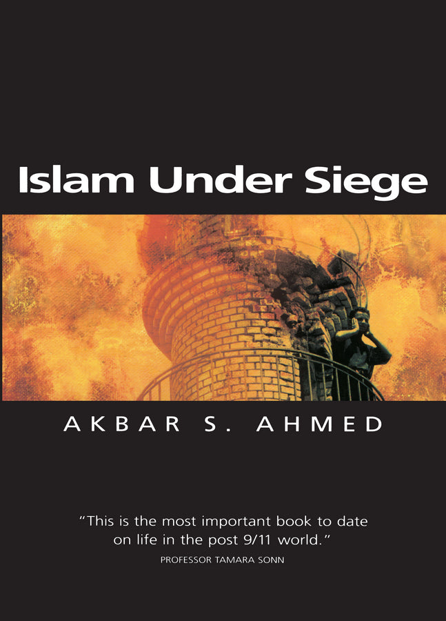 Islam Under Siege; Living Dangerously in a Post- Honor World (Paperback / softback) 9780745622101