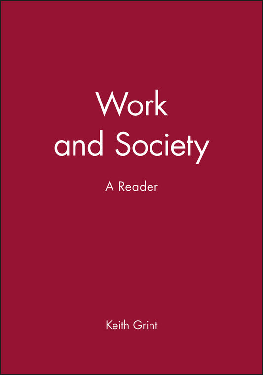 Work and Society; A Reader (Hardback) 9780745622224