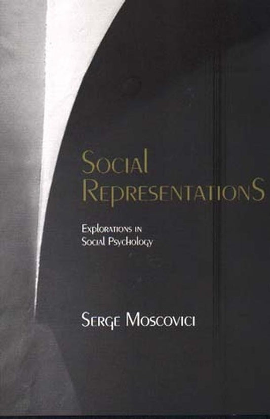 Social Representations; Explorations in Social Psychology (Paperback / softback) 9780745622262