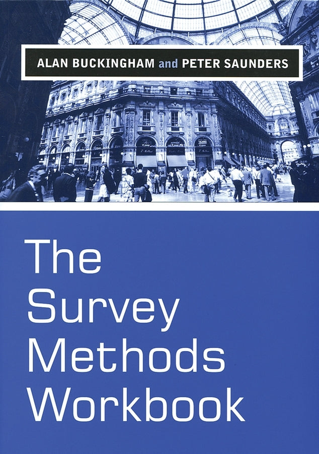 The Survey Methods Workbook; From Design to Analysis (Hardback) 9780745622446