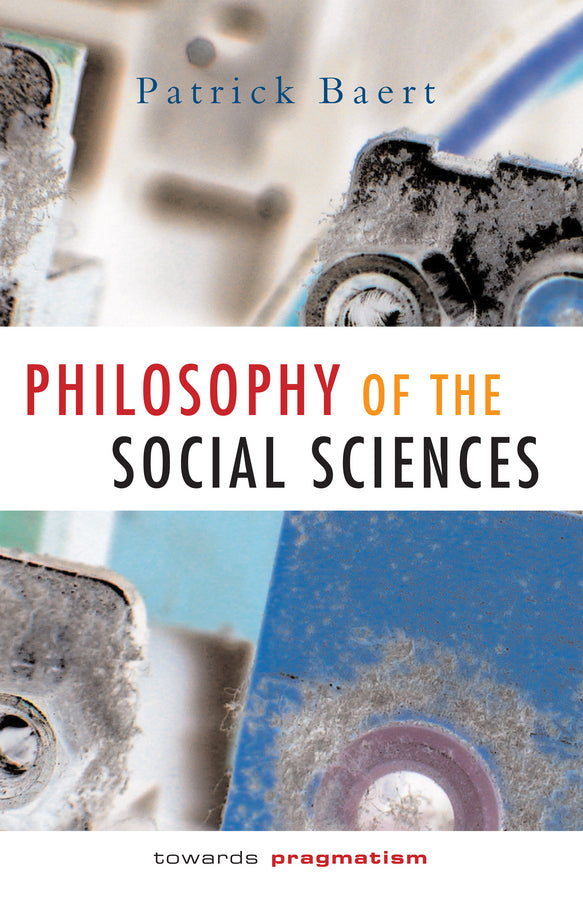 Philosophy of the Social Sciences; Towards Pragmatism (Paperback / softback) 9780745622477