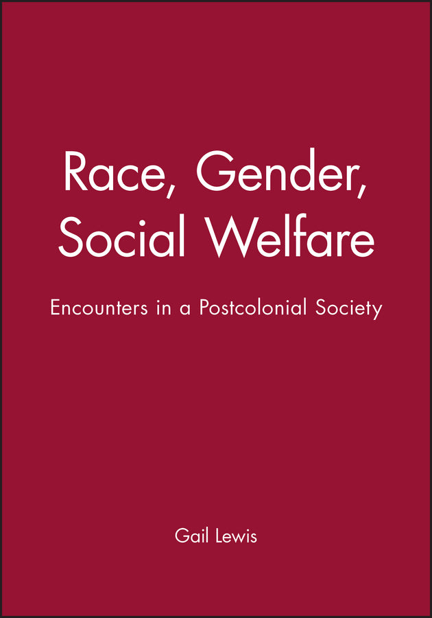 'Race', Gender, Social Welfare; Encounters in a Postcolonial Society (Hardback) 9780745622842