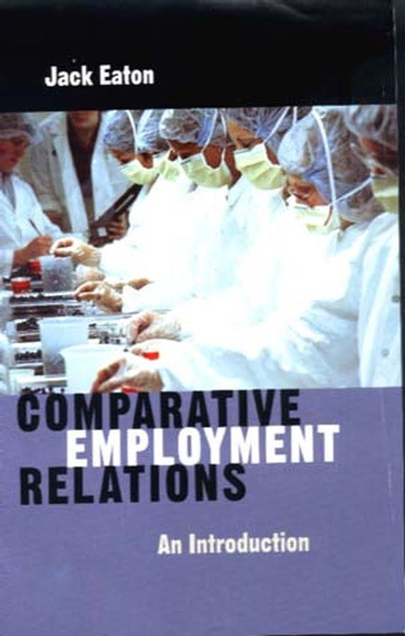 Comparative Employment Relations; An Introductioin (Hardback) 9780745622927