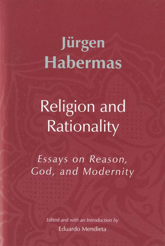 Religion and Rationality; Essays on Reason, God and Modernity (Hardback) 9780745624860