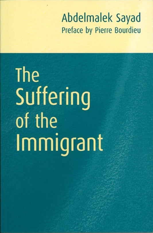 The Suffering of the Immigrant (Paperback / softback) 9780745626437