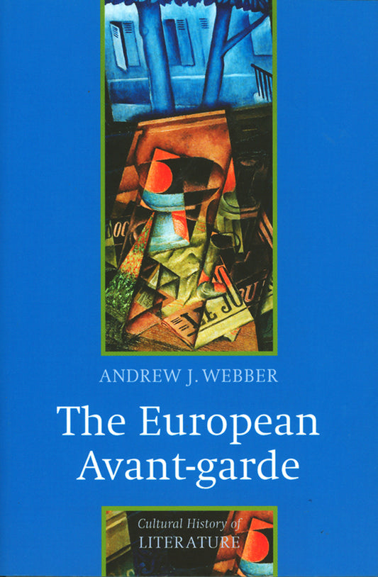 The European Avant-garde; 1900-1940 (Paperback / softback) 9780745627052