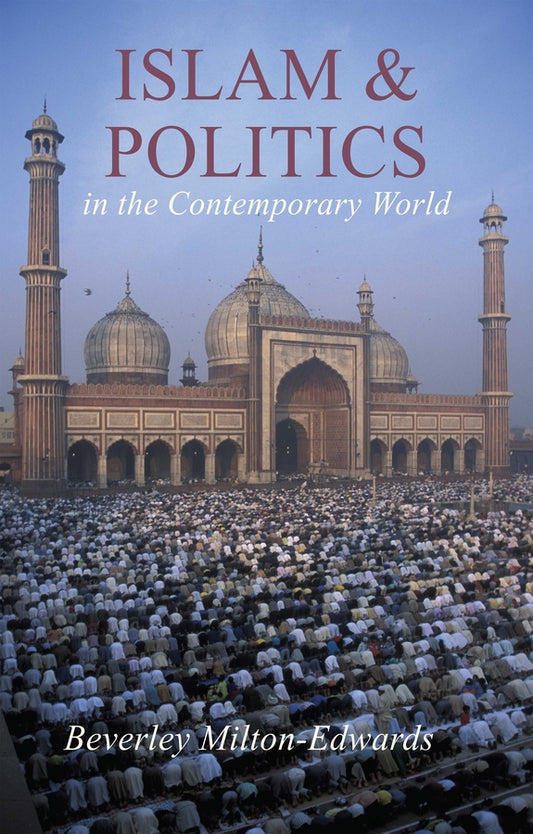 Islam and Politics in the Contemporary World (Paperback / softback) 9780745627120